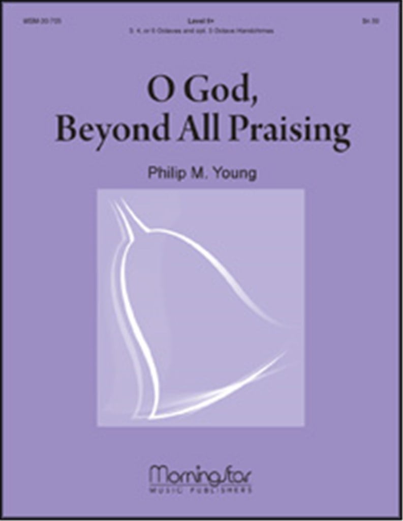 O God, Beyond All Praising